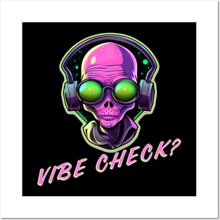 Alien Vibe Check Posters and Art